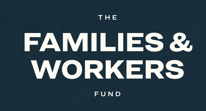 text: The Families and Workers Fund